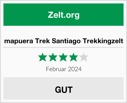  mapuera Trek Santiago Trekkingzelt Test